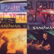 Todd & Joe Have Issues – Sandman issues 35 and 36