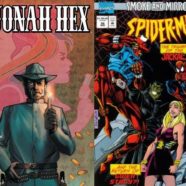 Todd & Joe Have Issues Week 11: Jonah Hex vs. the Spider Clone Saga